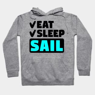 Eat, sleep, sail Hoodie